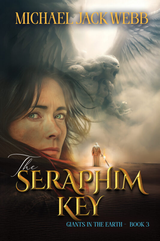 The Seraphim Key (Giants in the Earth, Book 3)